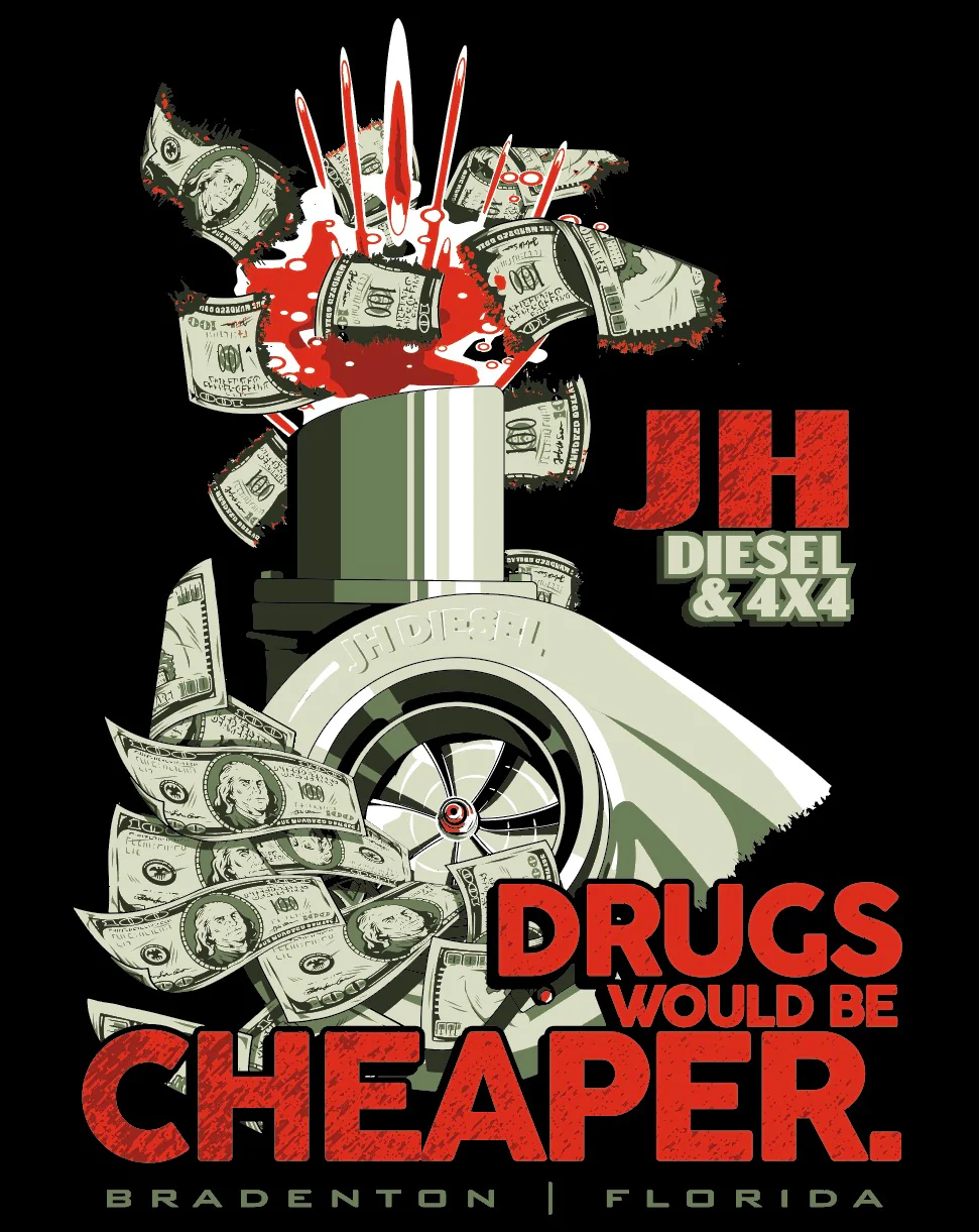 JH's Diesel Drugs Would Be Cheaper Shirt - Image 2